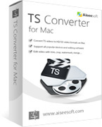 Aiseesoft TS Converter for Mac