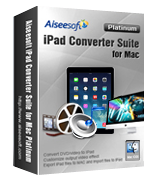 Aiseesoft iPad Converter Suite for Mac Platinum